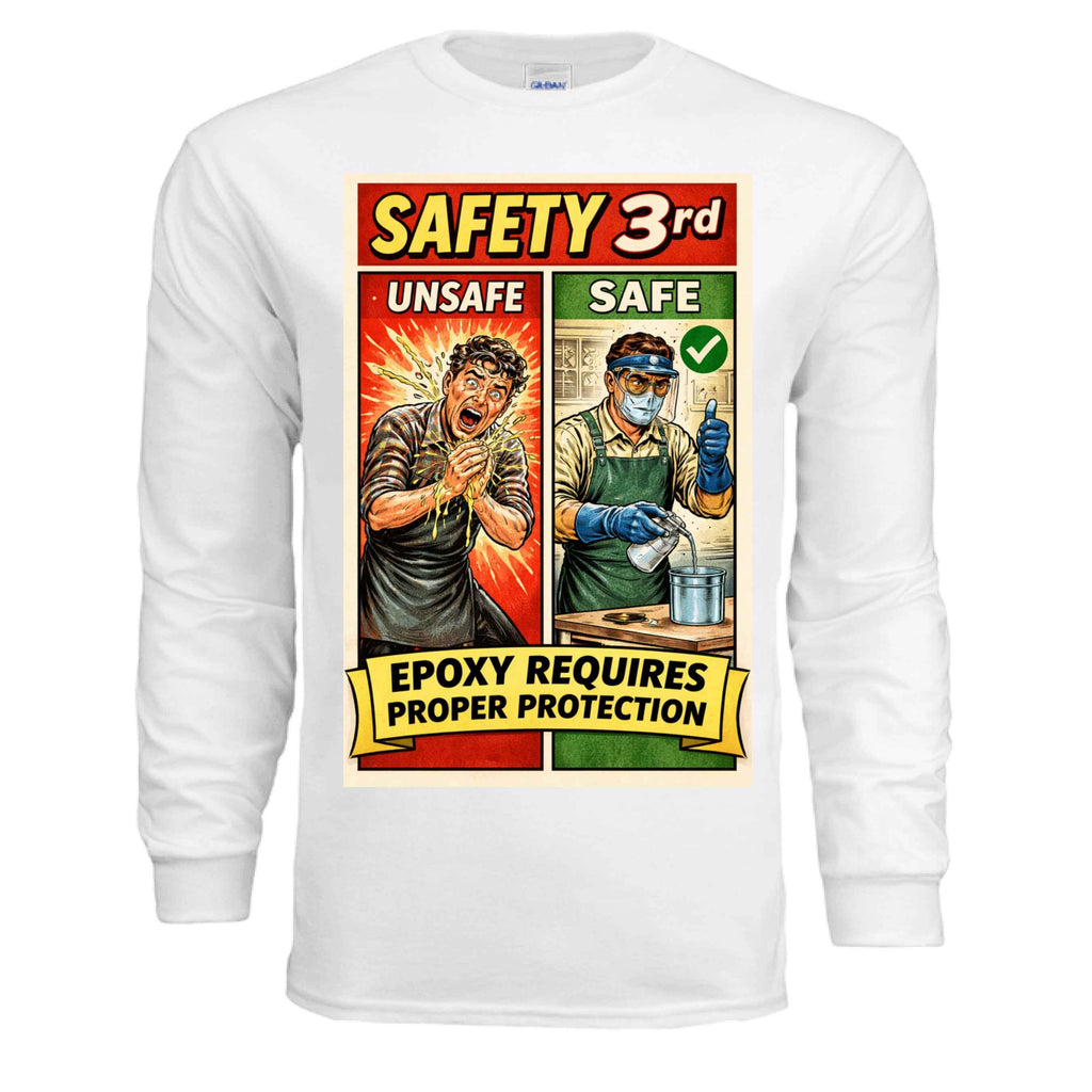 Safety Third - Epoxy