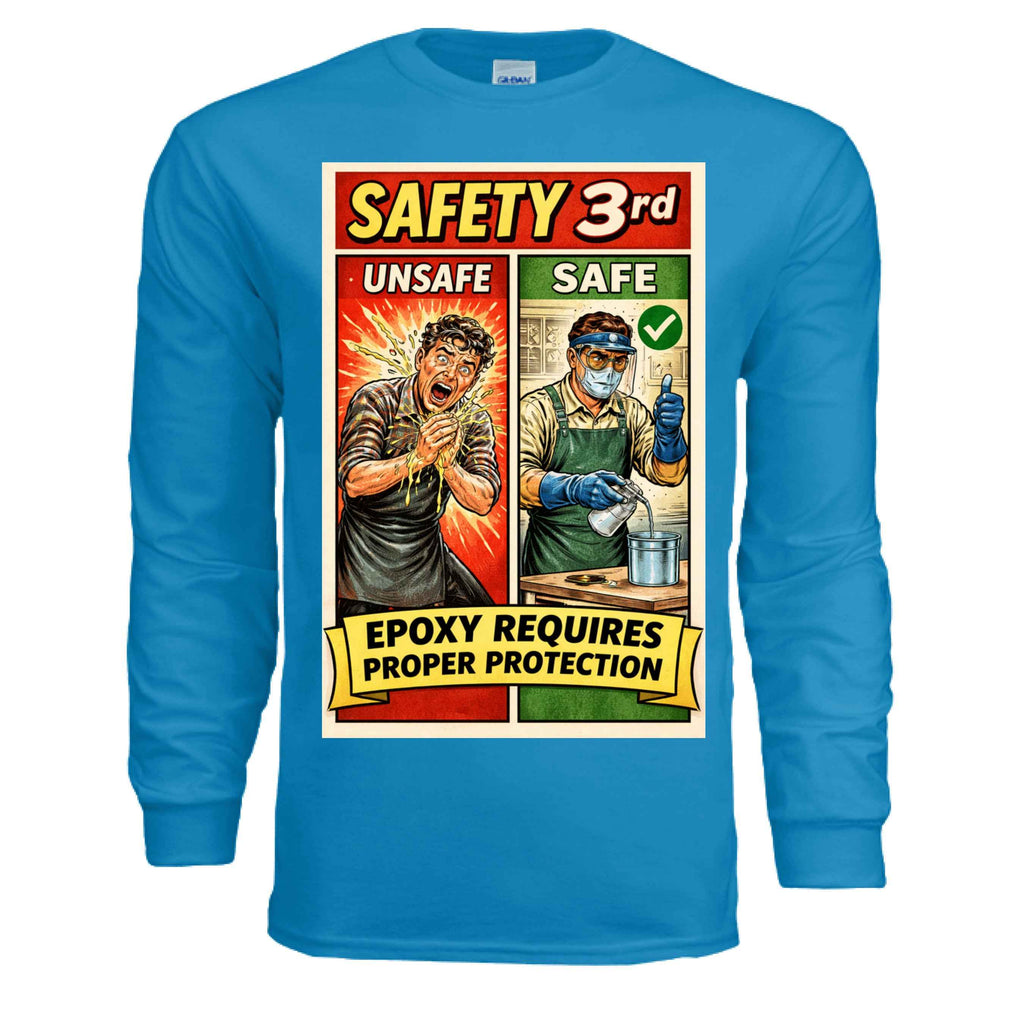 Safety Third - Epoxy