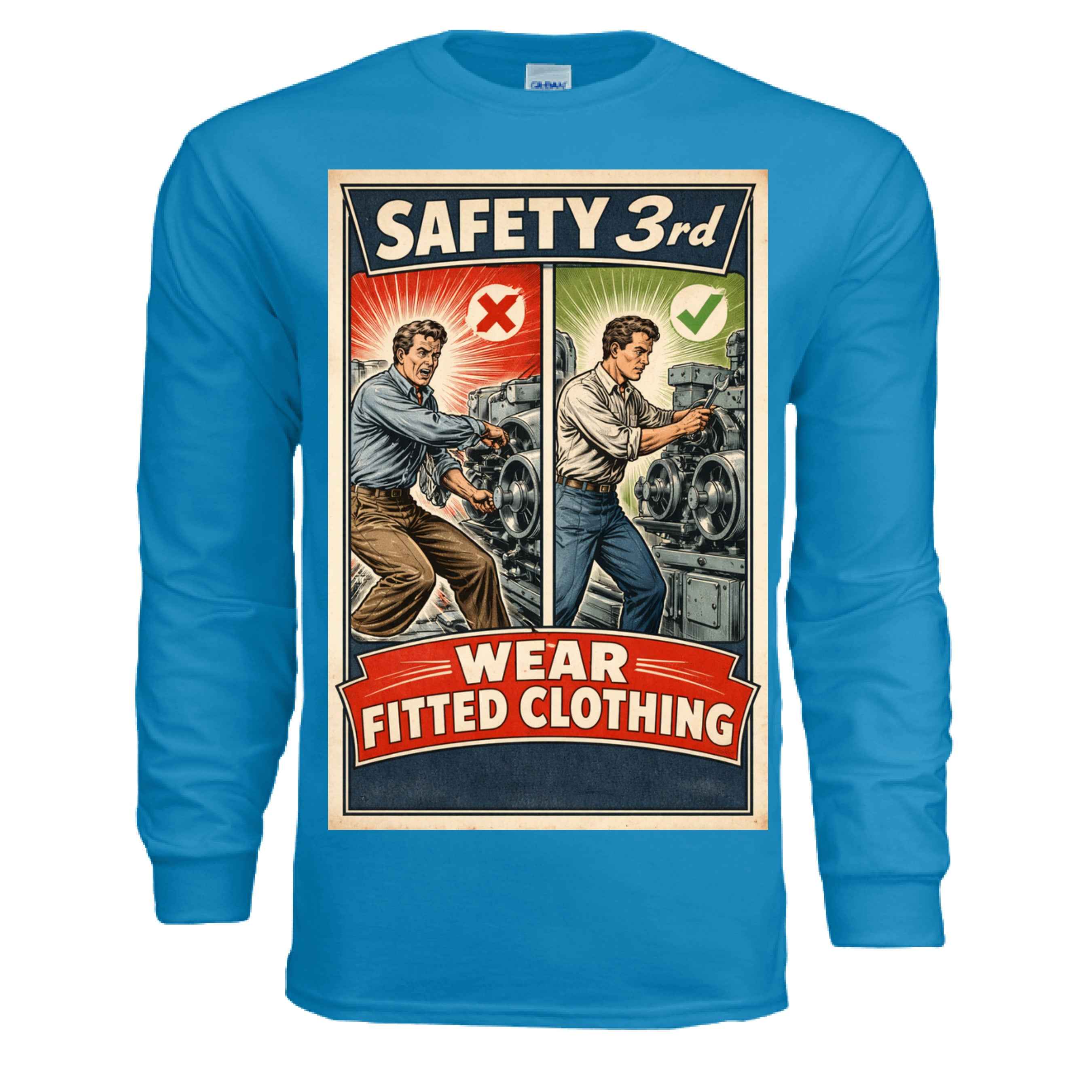 Safety Third - Fitted Clothing