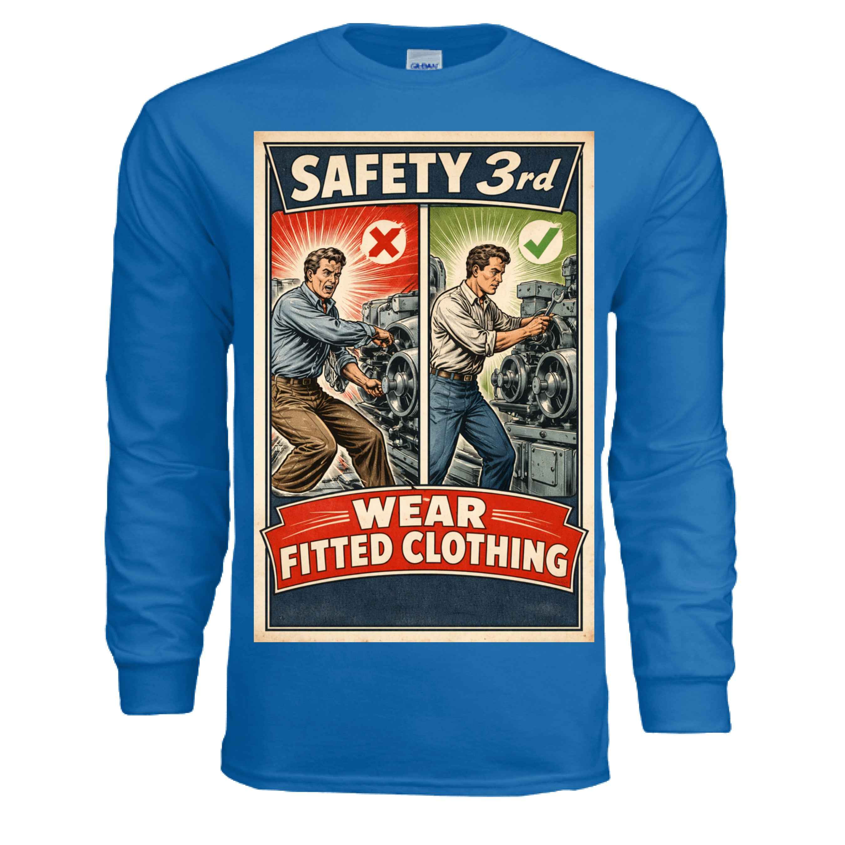 Safety Third - Fitted Clothing